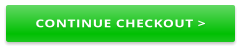 CONTINUE CHECKOUT >